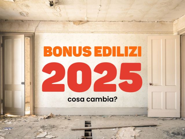 bonus edilizi 2025 cosa cambia